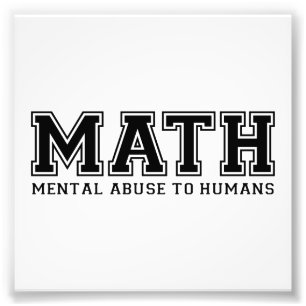 MATH är mentalt missbruk till människor Fototryck