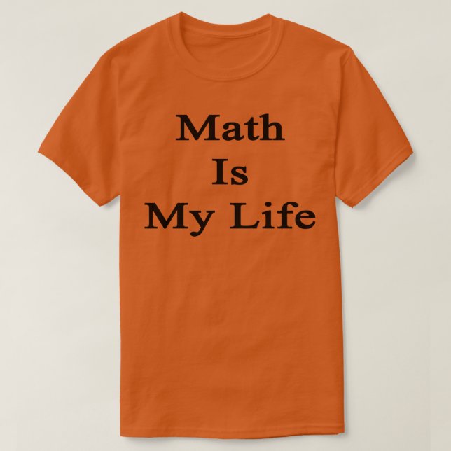 Math är mitt liv t shirt (Design framsida)