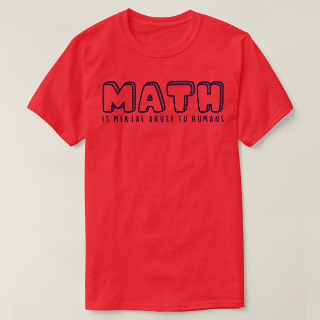 MATH är psykiskt missbruk av människor 5 T Shirt (Design framsida)