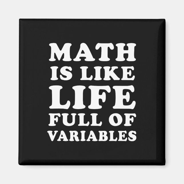 Math är som Life Funny Math Teacher Joke Manar Wom Magnet (Framsidan)
