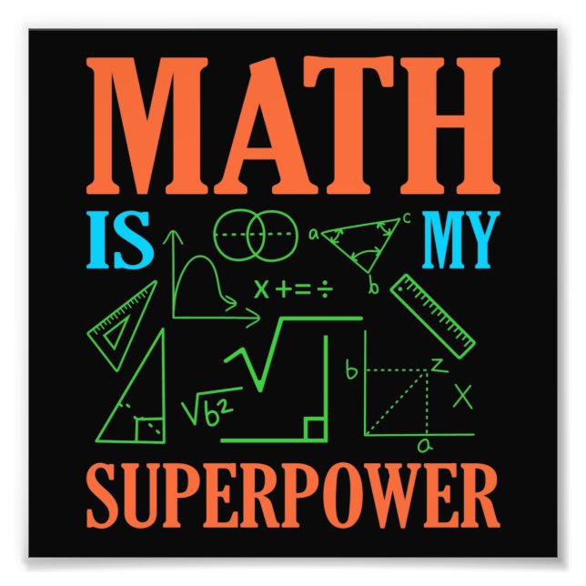 Math är Superpower Teacher Mathematics Math Fototryck (Framsidan)