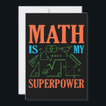Math är Superpower Teacher Mathematics Math Tack Kort<br><div class="desc">Den här bildtanken är för matematik älskare. Den här roliga grafiken/offertkläderna gör alla matematiklärare lycklig.</div>