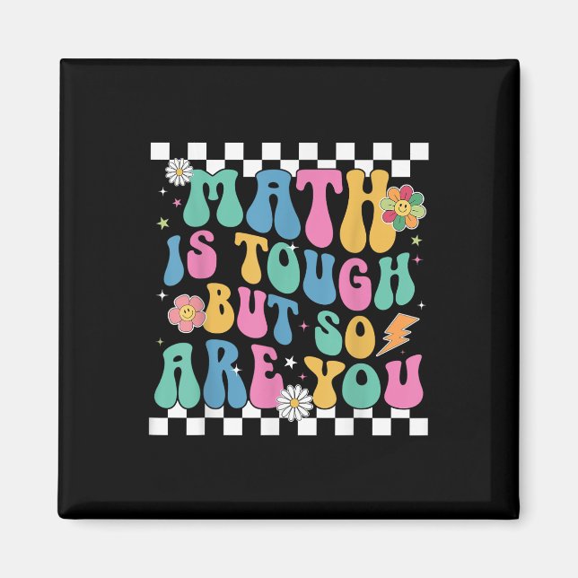 Math är Tuff, men är du Back to school Math T Magnet (Framsidan)
