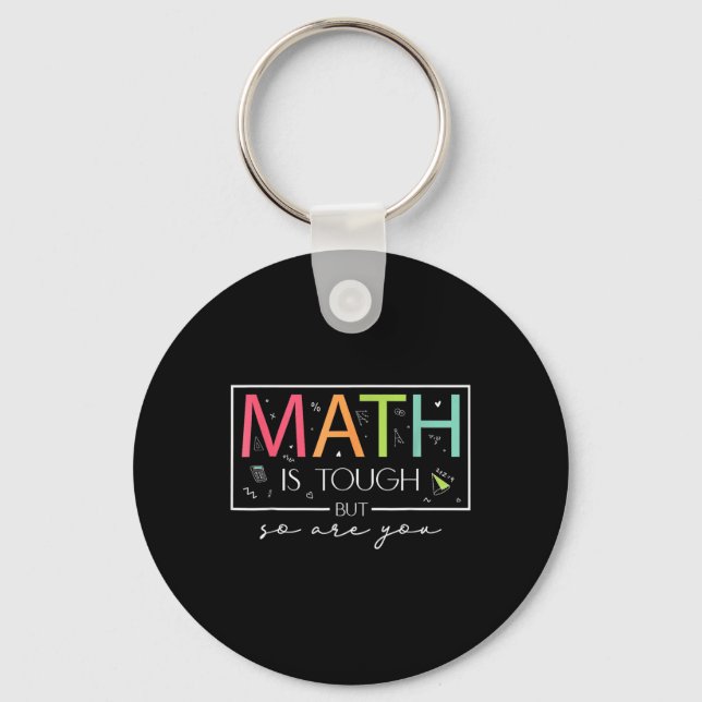 Math är Tuff, men är du Back to school Math T Nyckelring (Framsida)