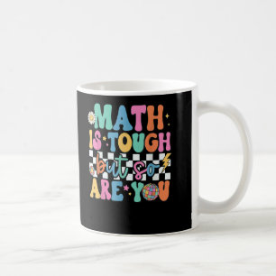 Math är Tuff, men är du också skollärare? Kaffemugg