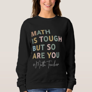 Math är Tuff, men du är också en underlig matemati T Shirt