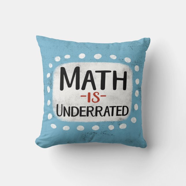 Math är underskattad Dekorativ kudde (Framsida)