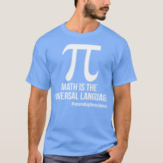 Math är Universal Language Funny T Shirts Sayi