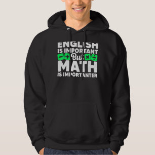 Math är viktig Student Pun Mathematics Älskare Hoodie