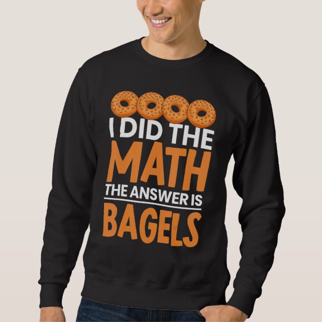 Math Bagel är svaret på Bread Bakery för Lång Ärmad Tröja (Framsida)