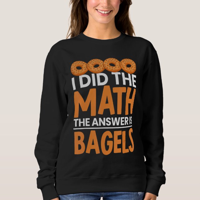 Math Bagel är svaret på Bread Bakery för T Shirt (Framsida)