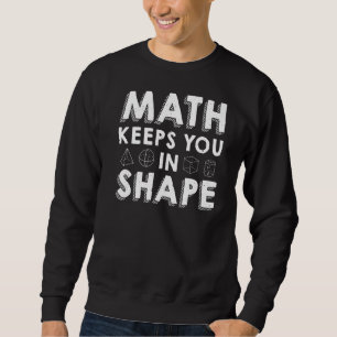 Math Behållas you in Shape Math Teacher Pun Lång Ärmad Tröja
