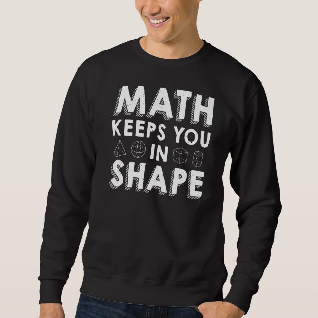 Math Behållas you in Shape Math Teacher Pun Lång Ärmad Tröja (Framsida)
