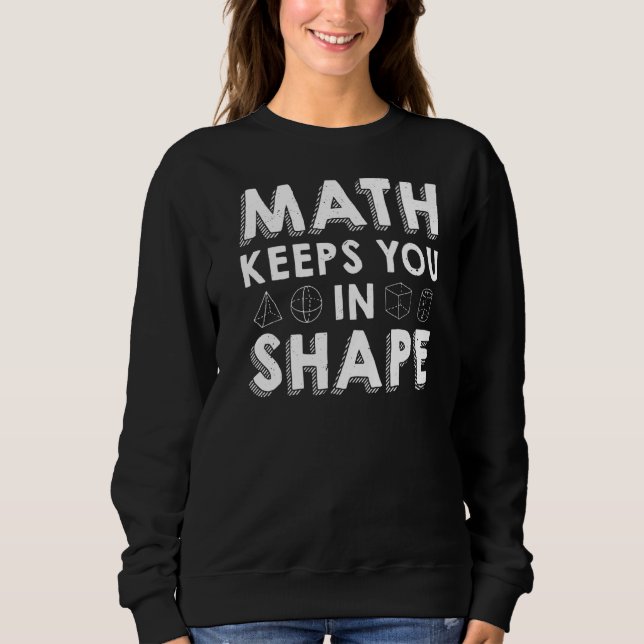 Math Behållas you in Shape Math Teacher Pun T Shirt (Framsida)