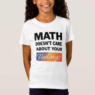 Math bryr sig inte om flickor Shirt T Shirt
