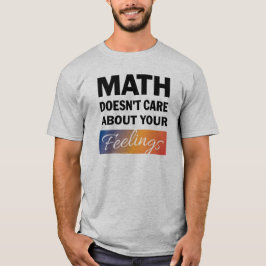 Math bryr sig inte om Manar Shirt T Shirt