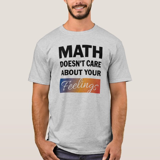 Math bryr sig inte om Manar Shirt T Shirt (Framsida)