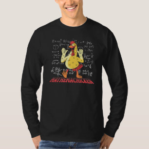 Math Chicken Mathematics Mathematician Teacher Stu T Shirt