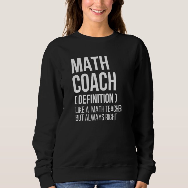 Math Coach Definition Teacher Back School Mathema T Shirt (Framsida)