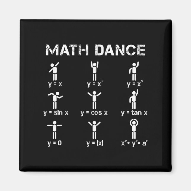 Math Dance Algebraic Function Funny Tröja för lära Magnet (Framsidan)