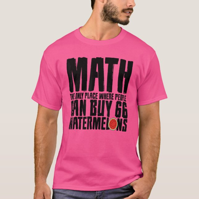 Math den enda Ställe där människor köper 66 vatten T Shirt (Framsida)