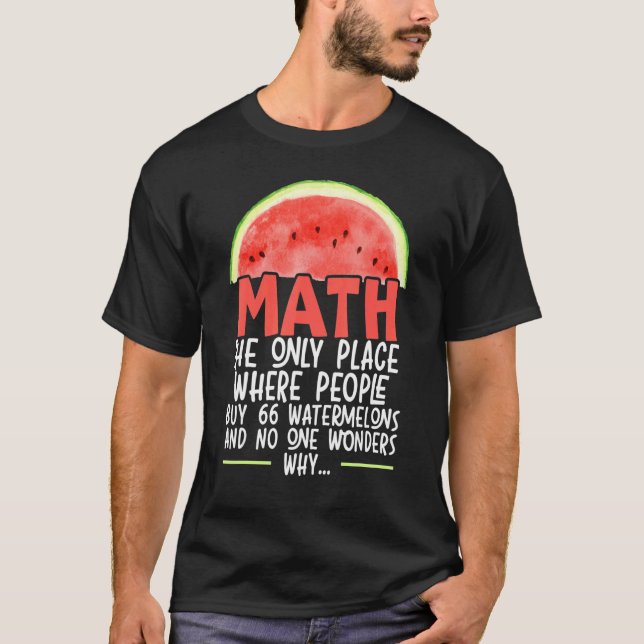 Math den enda Ställe där människor köper 66 vatten T Shirt (Framsida)