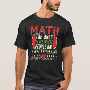 Math den enda Ställe där människor köper 66 vatten T Shirt