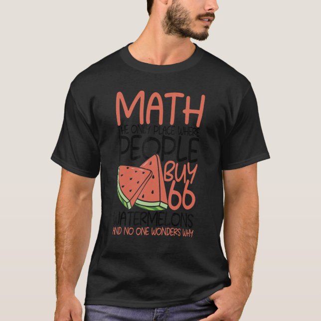 Math den enda Ställe där människor köper 66 vatten T Shirt (Framsida)