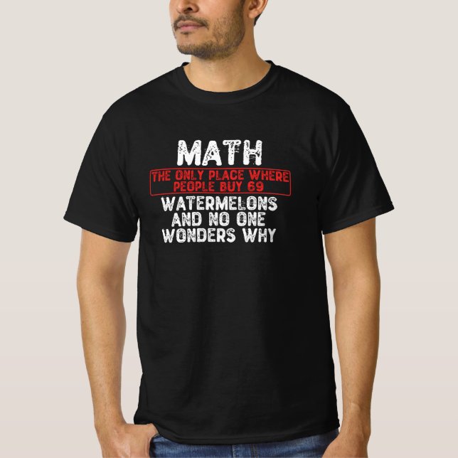math. den enda ställe där människor köper 69 vatte t shirt (Framsida)