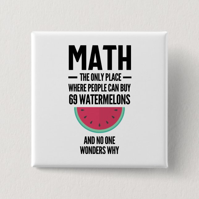Math den enda Ställe där människor köper 69 vatten Knapp (Framsida)