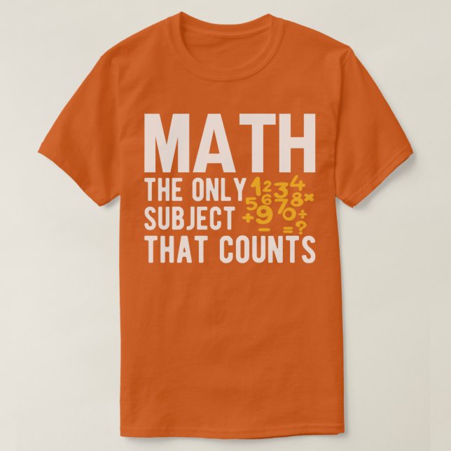 Math den enda subjekt som räknas 11 t shirt (Design framsida)