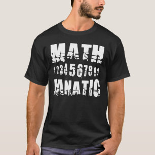 Math Fanatic T Shirt