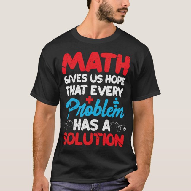 Math Ge hoppas att varje problem har en show j T Shirt (Framsida)