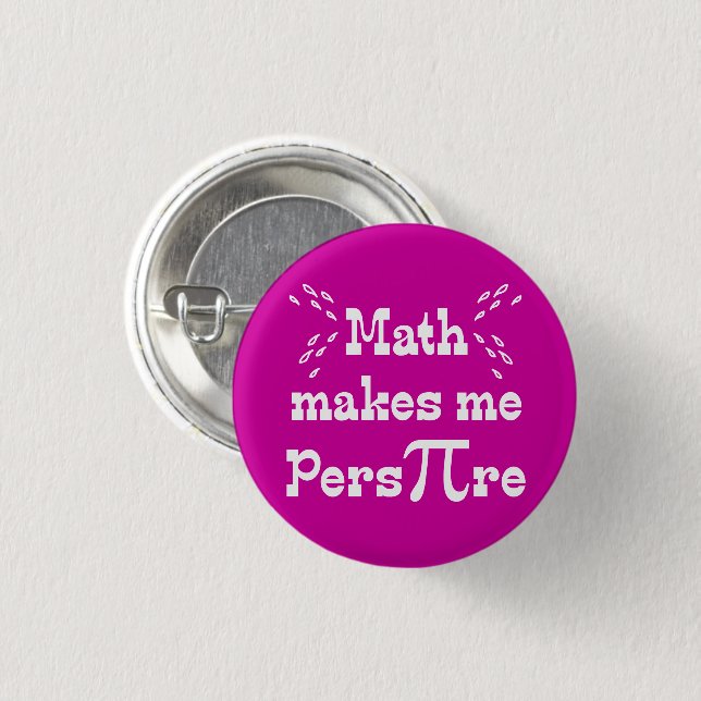 Math gör mig till Pers-PI-re - Funny Math Pi Butto Knapp (Framsida & baksida)