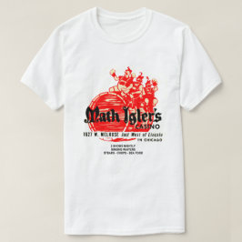 Math Iglers kasino Restaurant, Chicago T Shirt