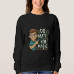 Math inte Magic Math Teacher Mathematics Chalkbo T Shirt<br><div class="desc">Math inte Magic Math Teacher Mathematics Chalkboard</div>