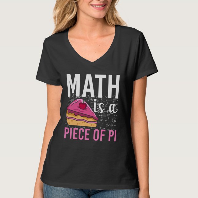 Math Is A Piece Of Pi T Shirt (Framsida)