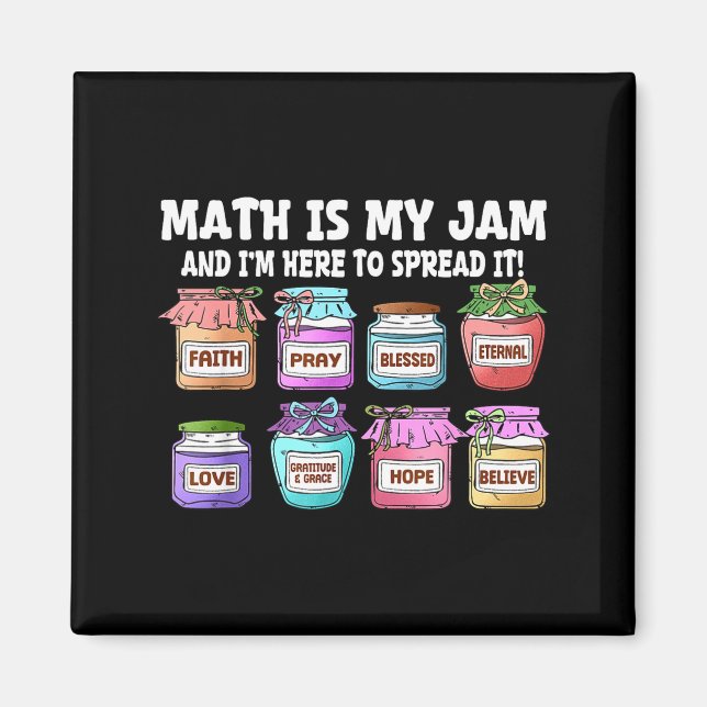 Math Is My Jam And Im Here To Spread It Funny Math Magnet (Framsidan)