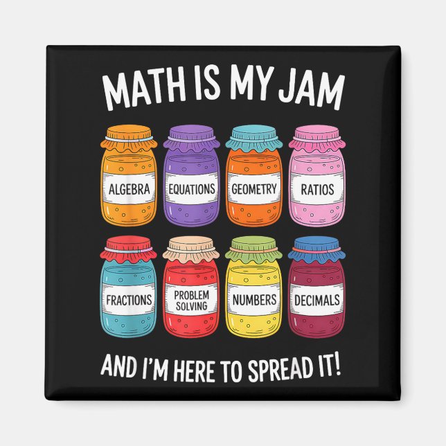 Math Is My Jam And Im Here To Spread It Funny Math Magnet (Framsidan)