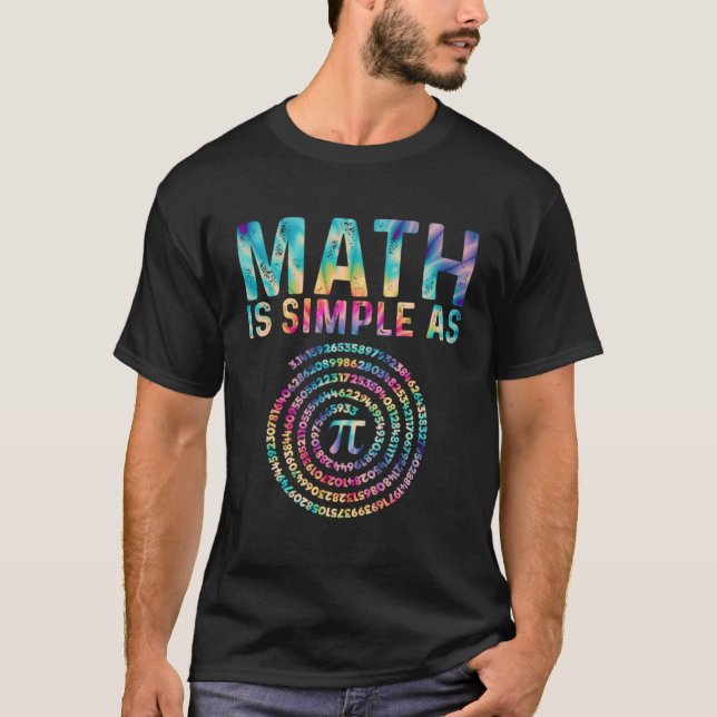 Math Is Simple as Pi  Pi Happy Pi Day T Shirt (Framsida)