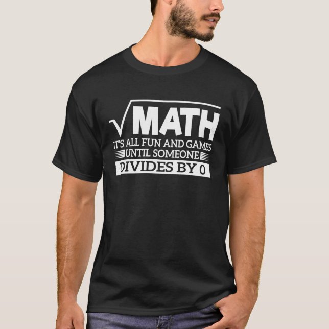Math it it is all Roligt & spel Tills Soneone dela T Shirt (Framsida)