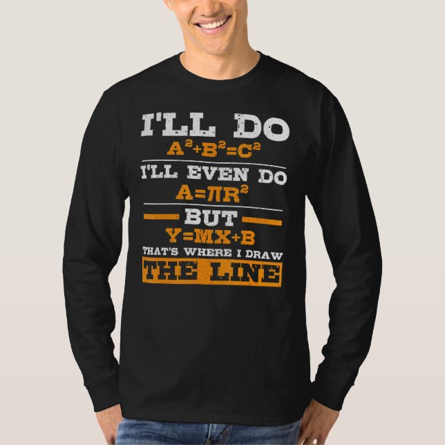 Math Iu2019ll Do Iu2019ll gör ändå men Thatu2019s  T Shirt (Framsida)