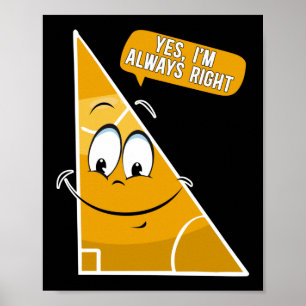 Math Ja, jag är alltid Höger Lärare Nerd Student Poster