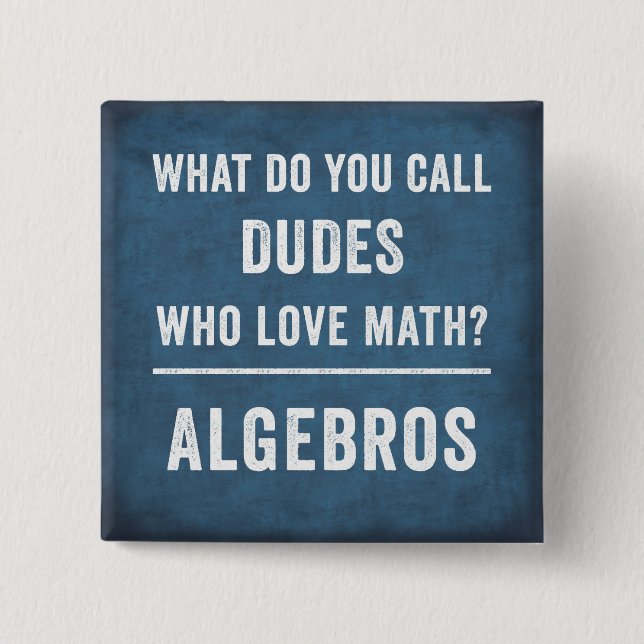 Math Joke, Algebra-knapp, lustig matematisk gåva,  Knapp (Framsida)