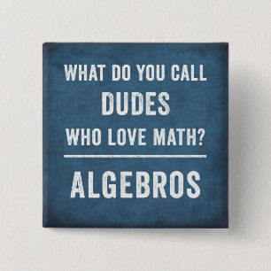 Math Joke, Algebra-knapp, lustig matematisk gåva,  Knapp