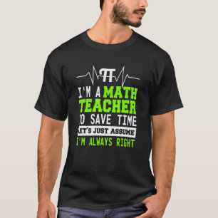 Math Lacher Supplies Mathematics Algebra Quote 1 T Shirt