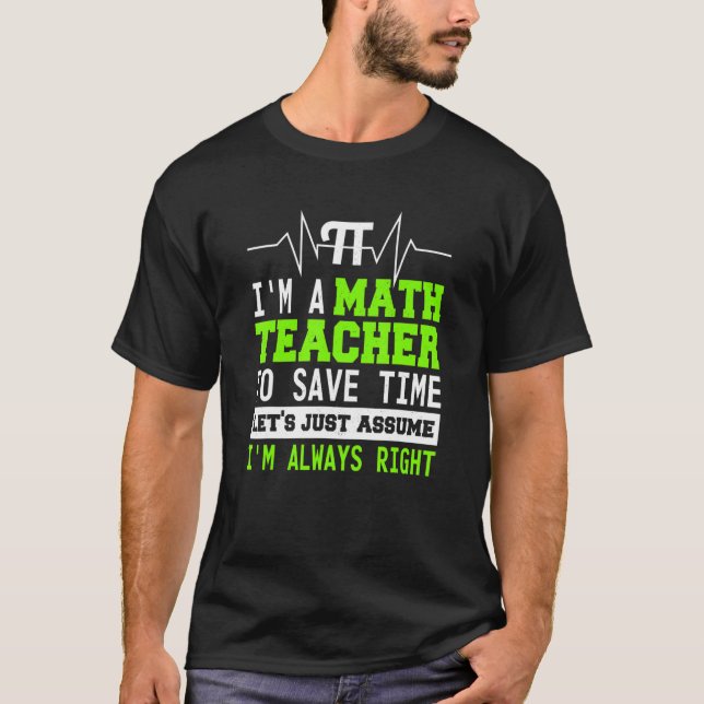 Math Lacher Supplies Mathematics Algebra Quote 1 T Shirt (Framsida)