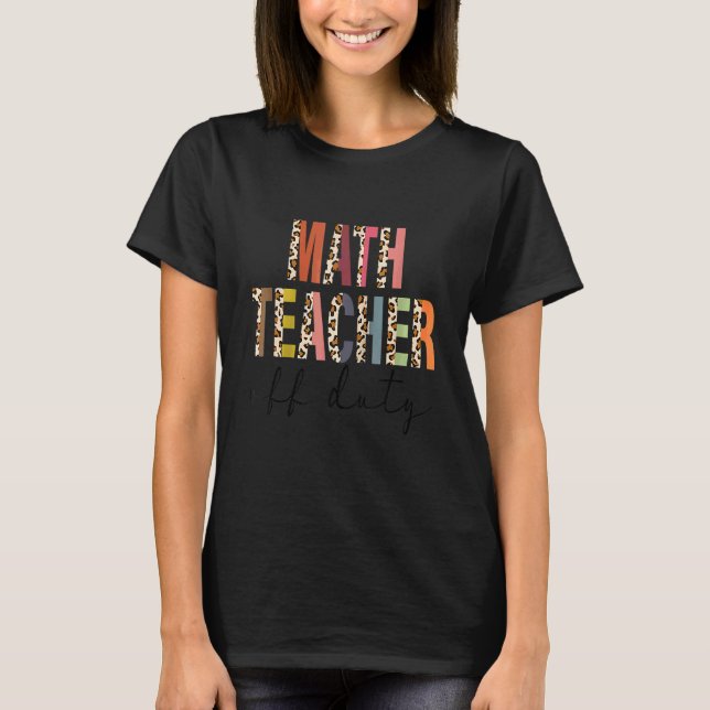 Math Lärare i tjänst förra Student-dagen T Shirt (Framsida)