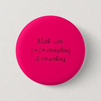 Math Love1+1=everything2-1=nothing Knapp