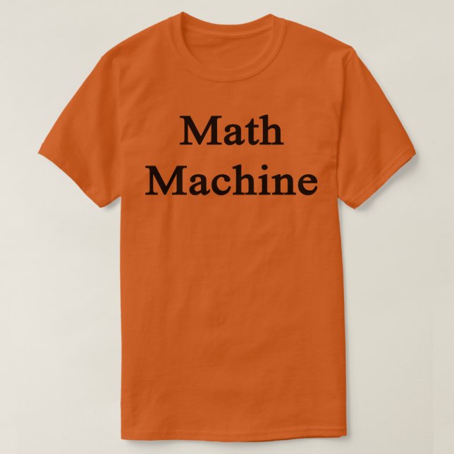 Math Maskin T Shirt (Design framsida)